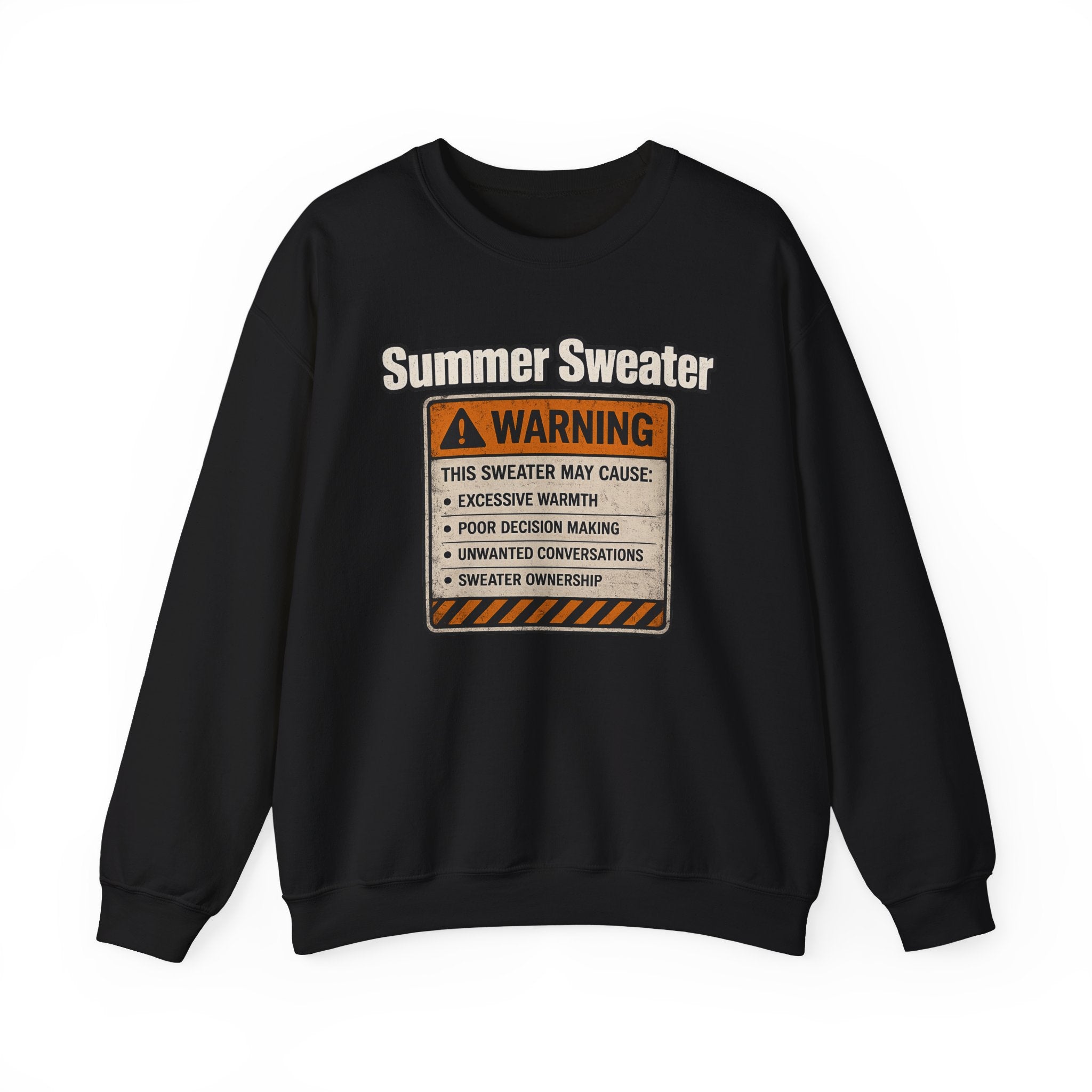 Summer Sweater Crewneck Sweatshirt — Funny Warning Label Graphic