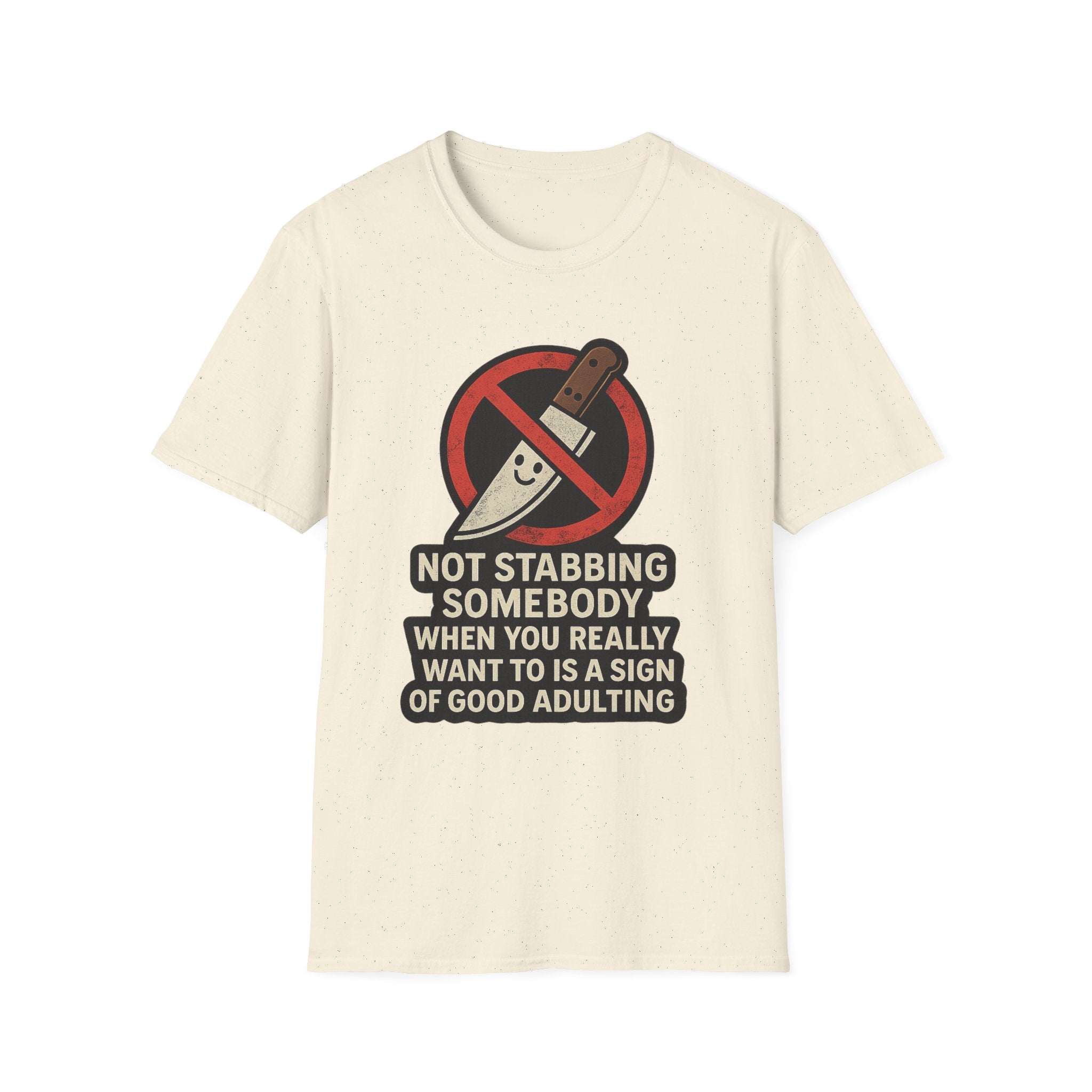 Not Stabbing Somebody | Good Adulting Graphic Tee