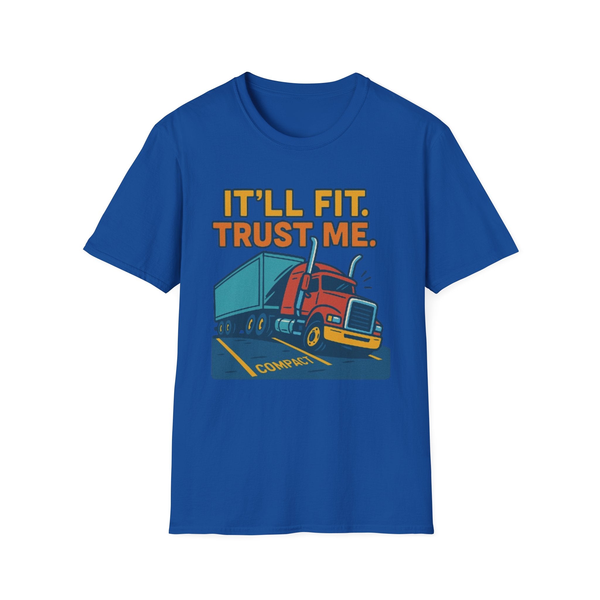 It'll Fit. Trust Me.