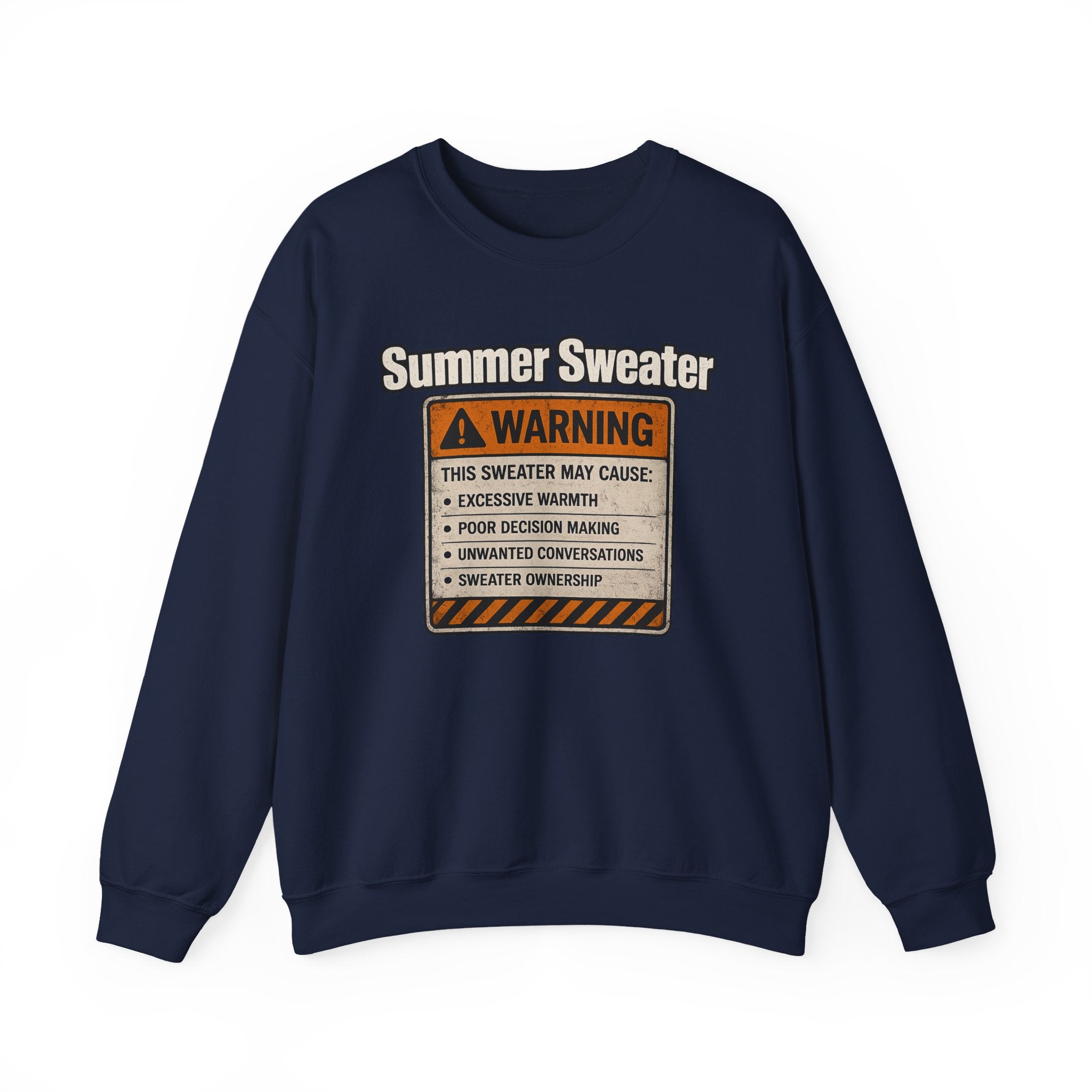 Summer Sweater Crewneck Sweatshirt — Funny Warning Label Graphic