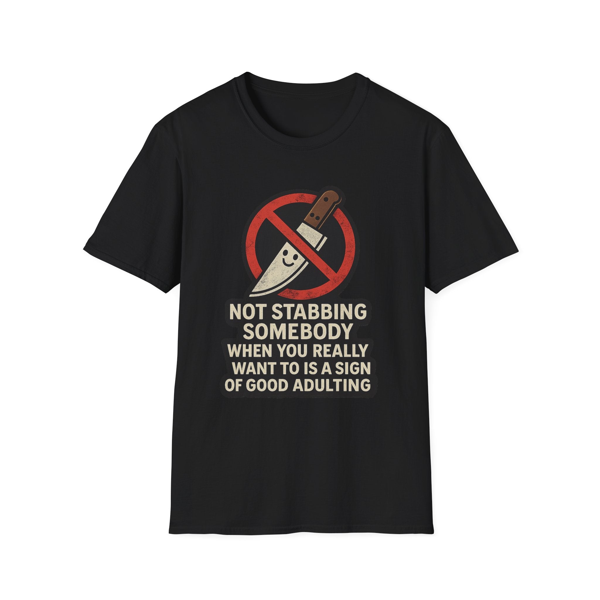 Not Stabbing Somebody | Good Adulting Graphic Tee