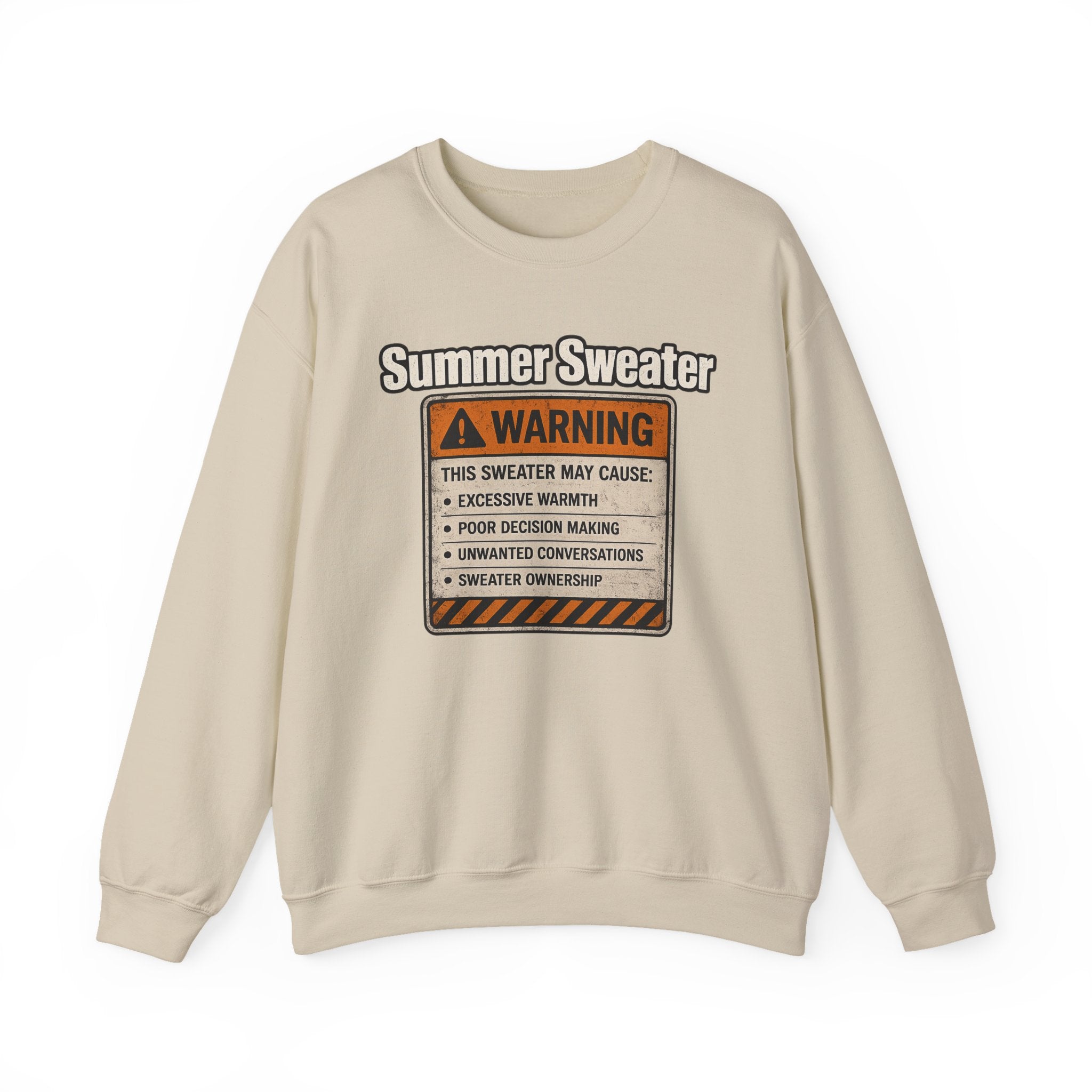 Summer Sweater Crewneck Sweatshirt — Funny Warning Label Graphic