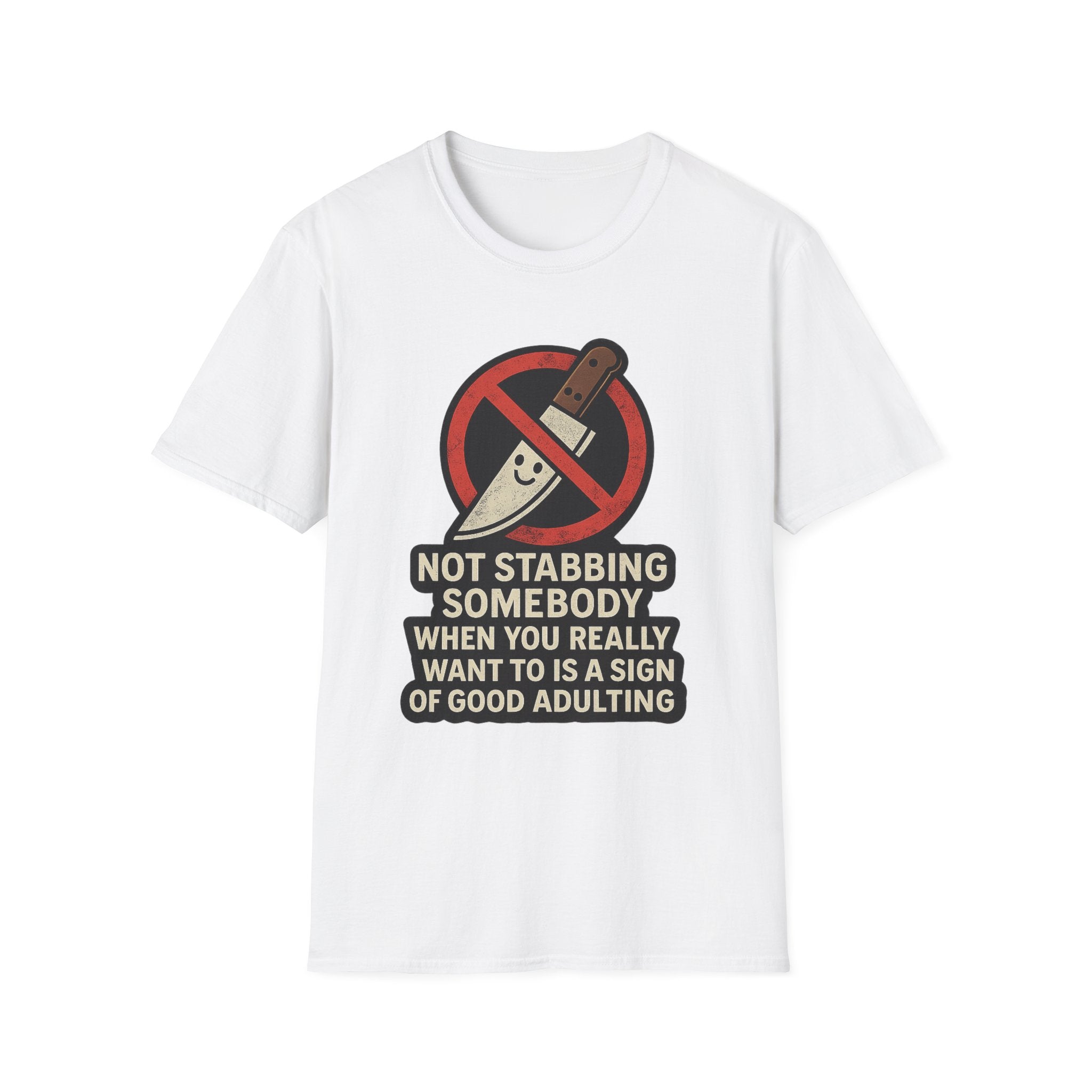 Not Stabbing Somebody | Good Adulting Graphic Tee