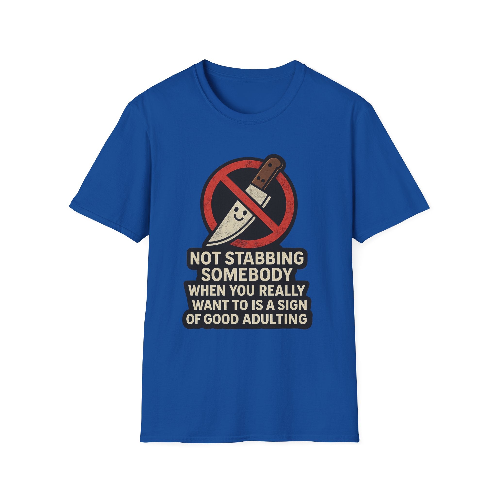 Not Stabbing Somebody | Good Adulting Graphic Tee