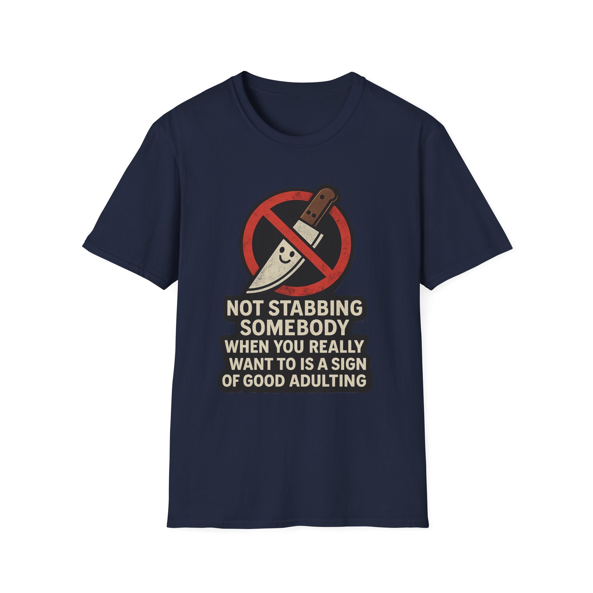 Not Stabbing Somebody | Good Adulting Graphic Tee