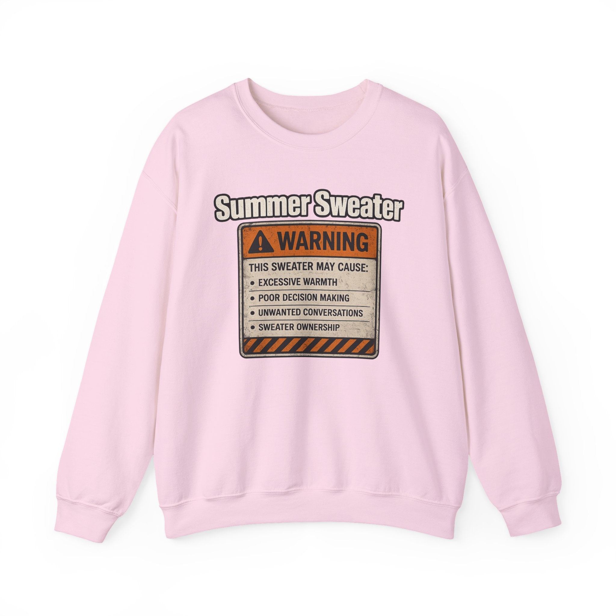 Summer Sweater Crewneck Sweatshirt — Funny Warning Label Graphic